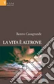 La vita è altrove