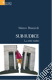 Sub Iudice. La verità tradita libro