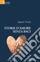 Storie d'amore senza baci