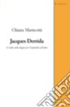 Jacques Derrida. L'esilio nella lingua per l'ospitalità all'altro libro