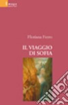 Il viaggio di Sofia libro