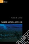 Note senza stelle libro di De Leone Luca