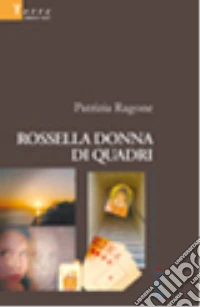 Rossella donna di quadri libro