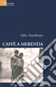 Caffè a merenda