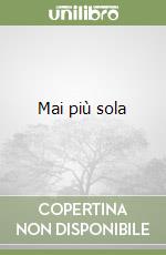 Mai più sola libro