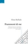 Frammenti di me libro