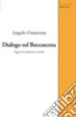 Dialogo sul Boccascena. Saggio di ermeneutica teatrale libro