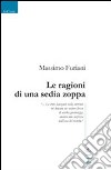 Le ragioni di una sedia zoppa libro di Furiani Massimo