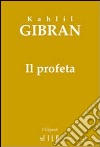 Il profeta libro di Gibran Kahlil