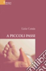 A piccoli passi libro