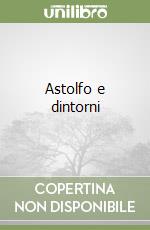 Astolfo e dintorni libro