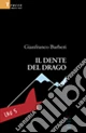 Il dente del drago