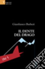 Il dente del drago libro