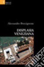 Displasia veneziana libro