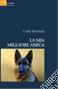 La mia migliore amica libro
