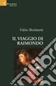 Il viaggio di Raimondo