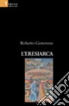 L'eresiarca libro