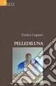 Pellediluna