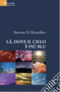 Là, dove il cielo è più blu libro
