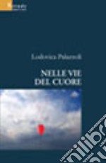 Nelle vie del cuore