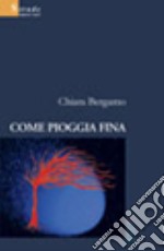 Come pioggia fina libro