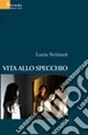 Vita allo specchio