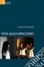 Vita allo specchio