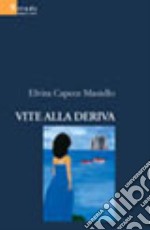 Vite alla deriva libro