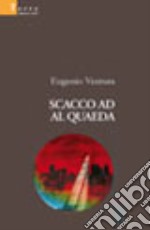 Scacco ad Al Quaeda libro