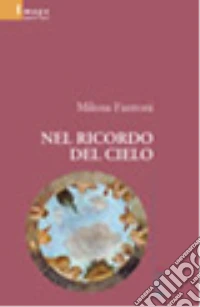 Nel ricordo del cielo libro