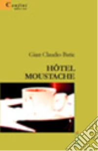 Hôtel Moustache libro