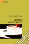 Hôtel Moustache libro