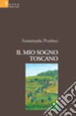 Il mio sogno toscano