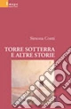 Torre sotterra e altre storie