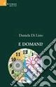 E domani?