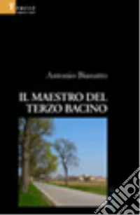 Il maestro del terzo bacino libro