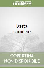 Basta sorridere libro