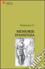 Memorie d'assenza libro