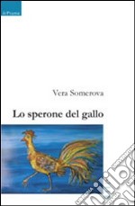 Lo sperone del gallo