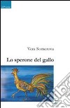 Lo sperone del gallo libro