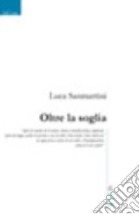 Oltre la soglia libro