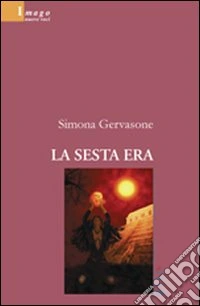 La sesta era