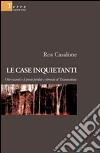 Le case inquietanti. Otto racconti e le poesie perdute e ritrovate di Transnature libro