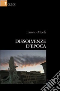 Dissolvenze d'epoca