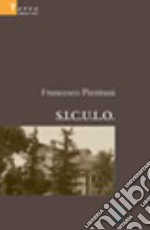 S.I.C.U.L.O. libro