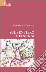 Sul sentiero dei sogni