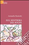 Sul sentiero dei sogni libro