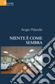 Niente è come sembra
