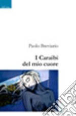 I Caraibi del mio cuore libro