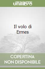 Il volo di Ermes libro